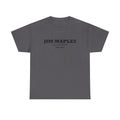 Jim Maples Text Unisex Heavy Cotton Tee